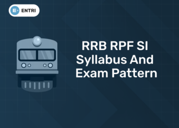 RRB RPF SI Syllabus and Exam Pattern