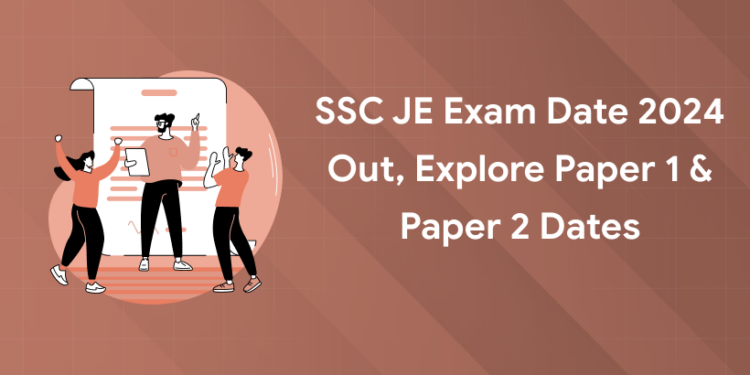 SSC JE Exam Date 2024 Out