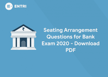 Seating Arrangement Questions for Bank Exam 2020 - Download PDF