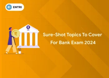 Sureshot Topics to Cover for Bank Exam 2024