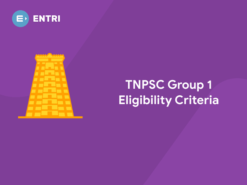 tnpsc-group-1-notification-2021-eligibility-criteria-entri-blog