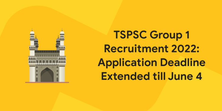 TSPSC Group 1 Recruitment 2022 - Application Deadline