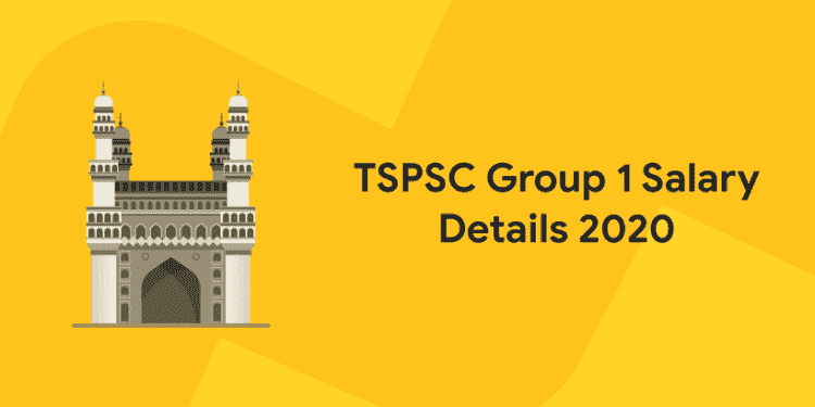 TSPSC Group 1 Salary Details 2020