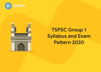 TSPSC Group 1 Syllabus and Exam Pattern 2020