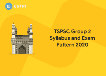 TSPSC Group 2 Syllabus and Exam Pattern 2020