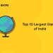 Top 10 Largest States of India