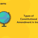 Types of Constitutional Amendment in India