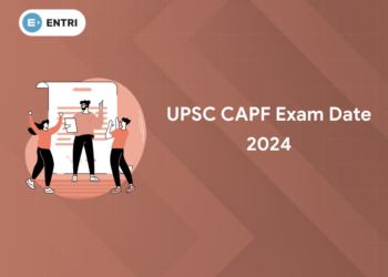 UPSC CAPF Exam Date 2024