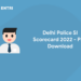 Delhi Police SI Scorecard 2022 – PDF Download