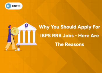 Why You Should Apply for IBPS RRB Jobs - Here are the Reasons