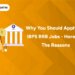 Why You Should Apply for IBPS RRB Jobs - Here are the Reasons