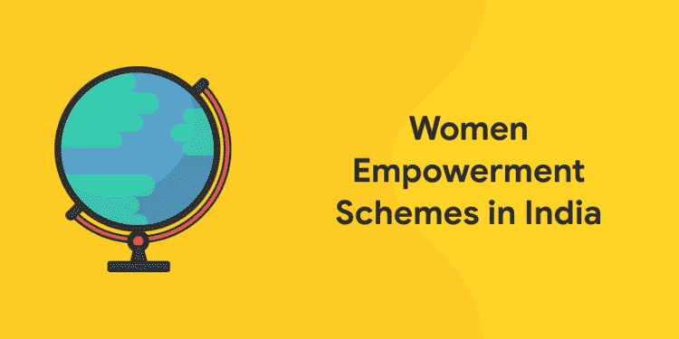 Women Empowerment Schemes in India - Entri Blog