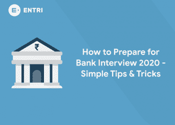 How to Prepare for Bank Interview 2020 - Simple Tips & Tricks