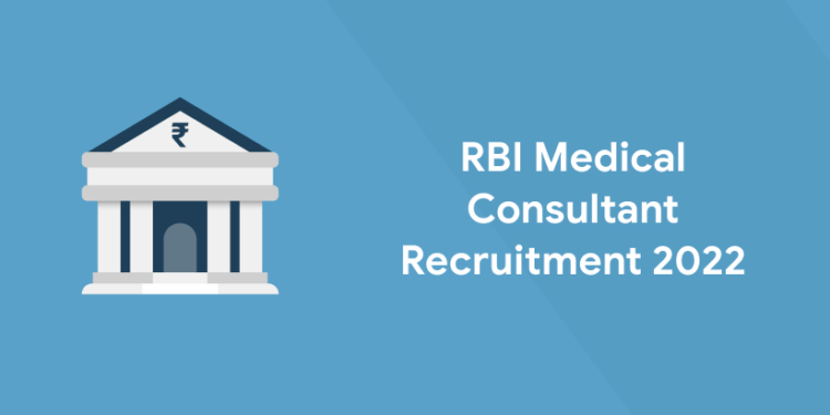 RBI Medical Consultant Recruitment 2022