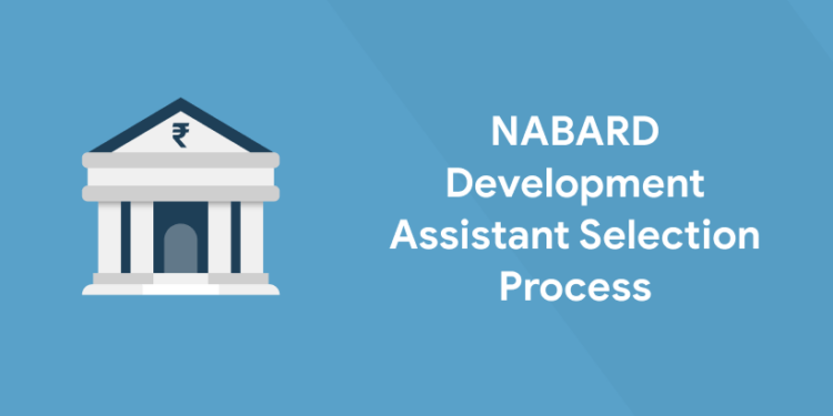 NABARD Development Assistant Selection Process 2022