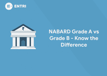 NABARD Grade A vs Grade B - Know the Difference