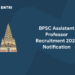 BPSC Assistant Professor Recruitment Notification