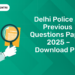 Delhi Police SI Previous Questions Paper 2025 – Download PDF