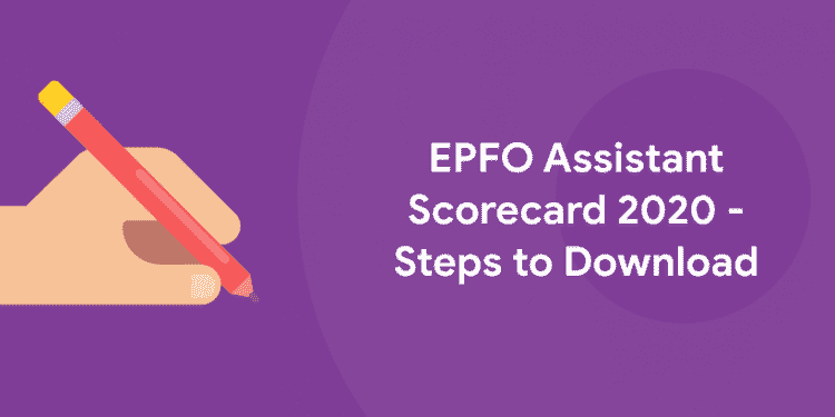 EPFO Assistant Scorecard 2020 - Steps to Download