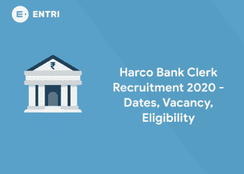 Harco Bank Clerk Recruitment - Dates, Vacancy, Eligibility