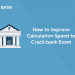 How to Improve Calculation Speed to Crack bank Exam