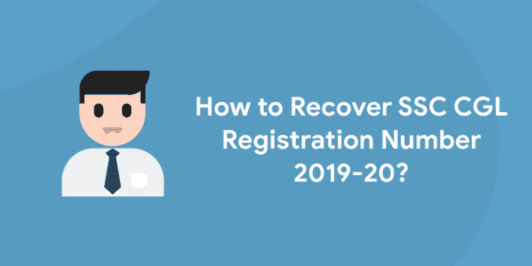 How to Recover SSC CGL Registration Number 2019-20