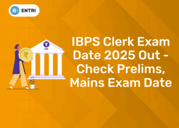IBPS Clerk Exam Date 2025 Out – Check Prelims, Mains Exam Date