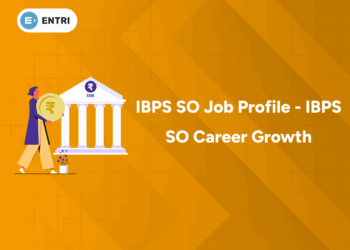 IBPS SO Job Profile - IBPS SO Career Growth