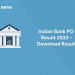Indian Bank PO Result 2020 - Download Result
