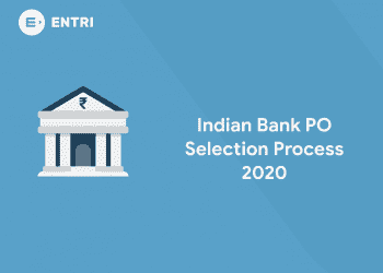 Indian Bank PO Selection Process 2020