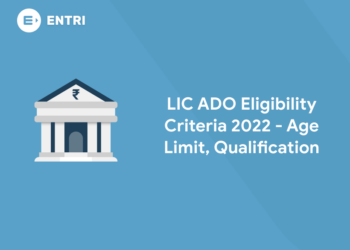 LIC ADO Eligibility Criteria 2022 - Age Limit, Qualification