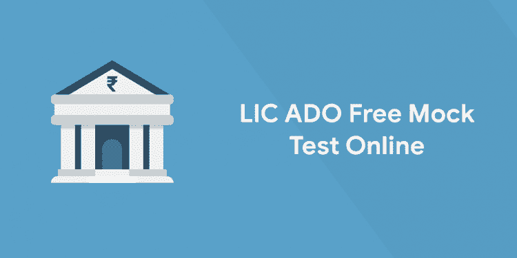 LIC ADO Free Mock Test Online