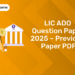 LIC ADO Question Paper 2025 – Previous Paper PDF