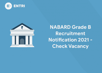 NABARD Grade B Recruitment Notification 2021