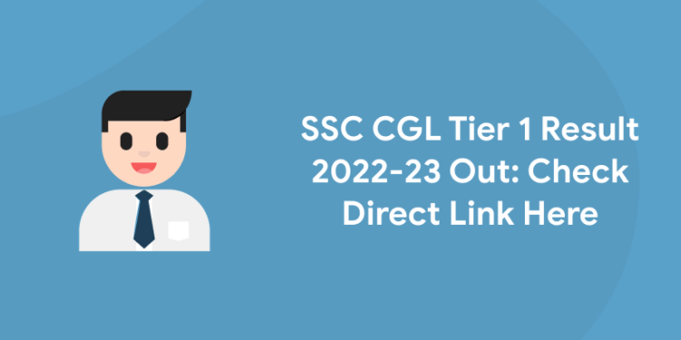 SSC CGL Tier 1 Result 2022-23 Out