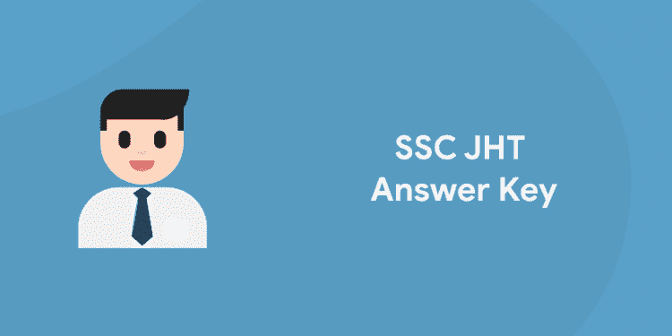 SSC JHT Answer Key