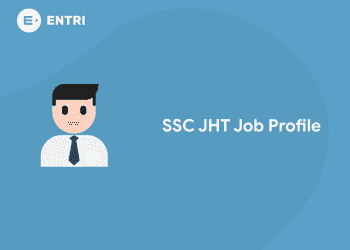 SSC JHT Job Profile