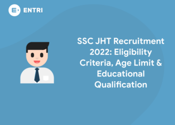 SSC JHT Recruitment 2022 Eligibility Criteria, Age Limit & Educational Qualification