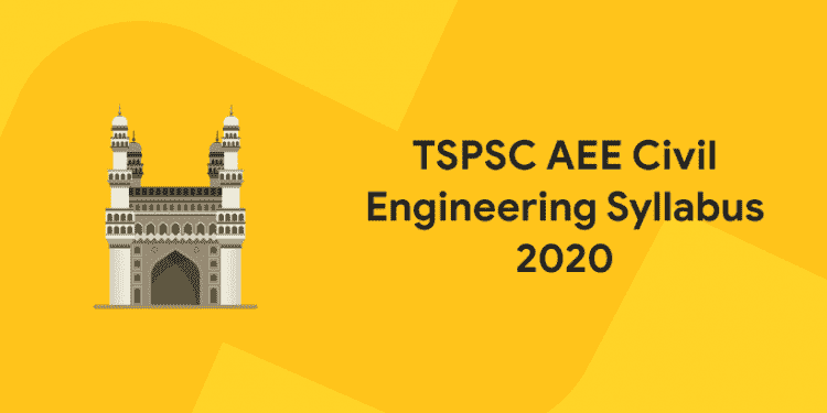 TSPSC AEE Civil Engineering Syllabus 2020