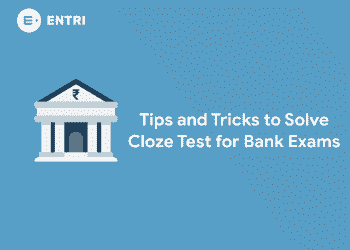 Tips and Tricks to Solve Cloze Test for Bank Exams 2020