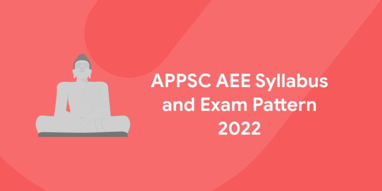 APPSC AEE Syllabus and Exam Pattern 2022