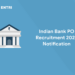 Indian Bank PO Recruitment 2022 Notification