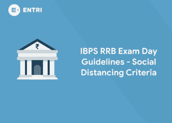 IBPS RRB Exam Day Guidelines - Social Distancing Criteria -