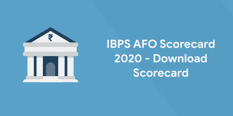IBPS AFO Scorecard 2020 - Download Scorecard