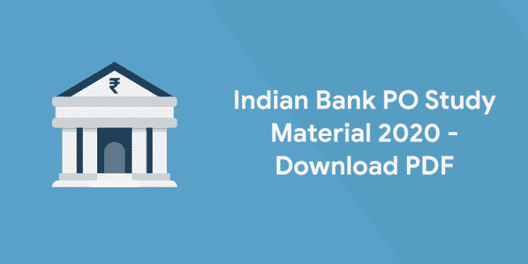Indian-Bank-PO-Study-Material-2020 - Download-PDF