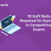10 Soft Skills Required for Success in Competitive Exams