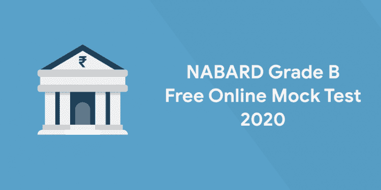 NABARD-Grade-B-Free-Online-Mock-Test-2020