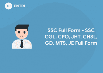 SSC Full Form - SSC CGL, CPO, JHT, CHSL, GD, MTS, JE Full Form
