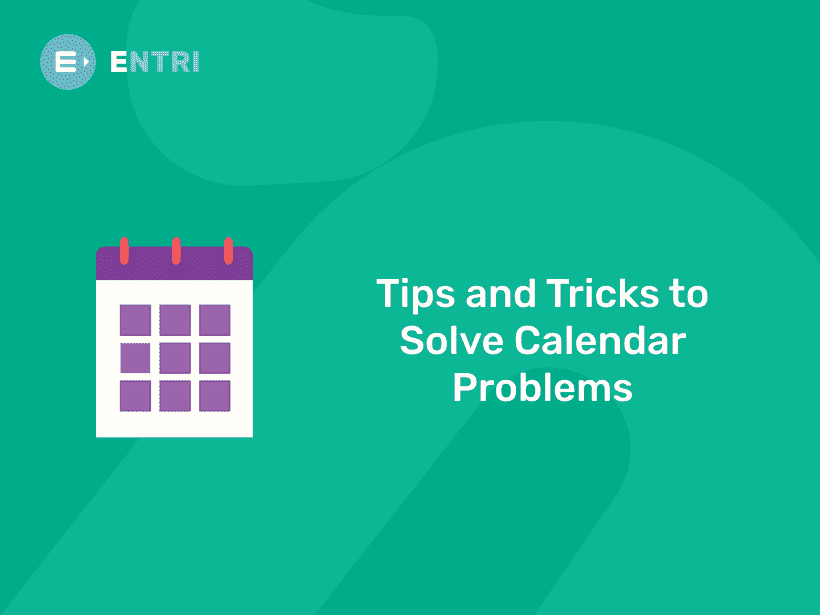 Tips and Tricks to Solve Calendar Problems Entri Blog