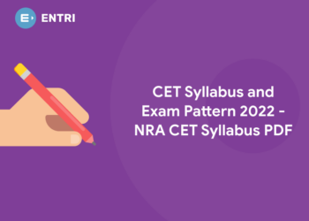 CET Syllabus and Exam Pattern 2022 - NRA CET Syllabus PDF